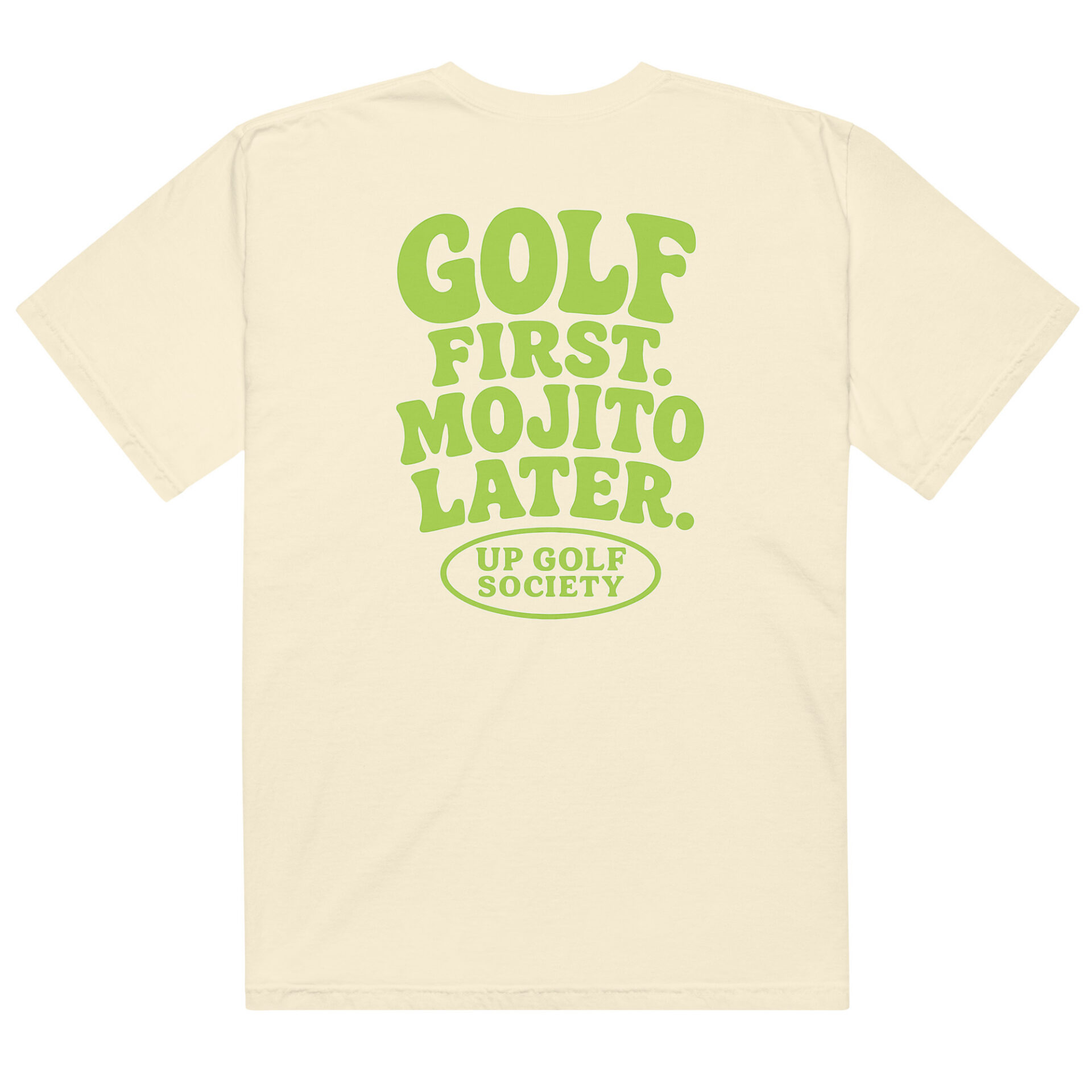 Golf First Mojito Later — UP Golf Society