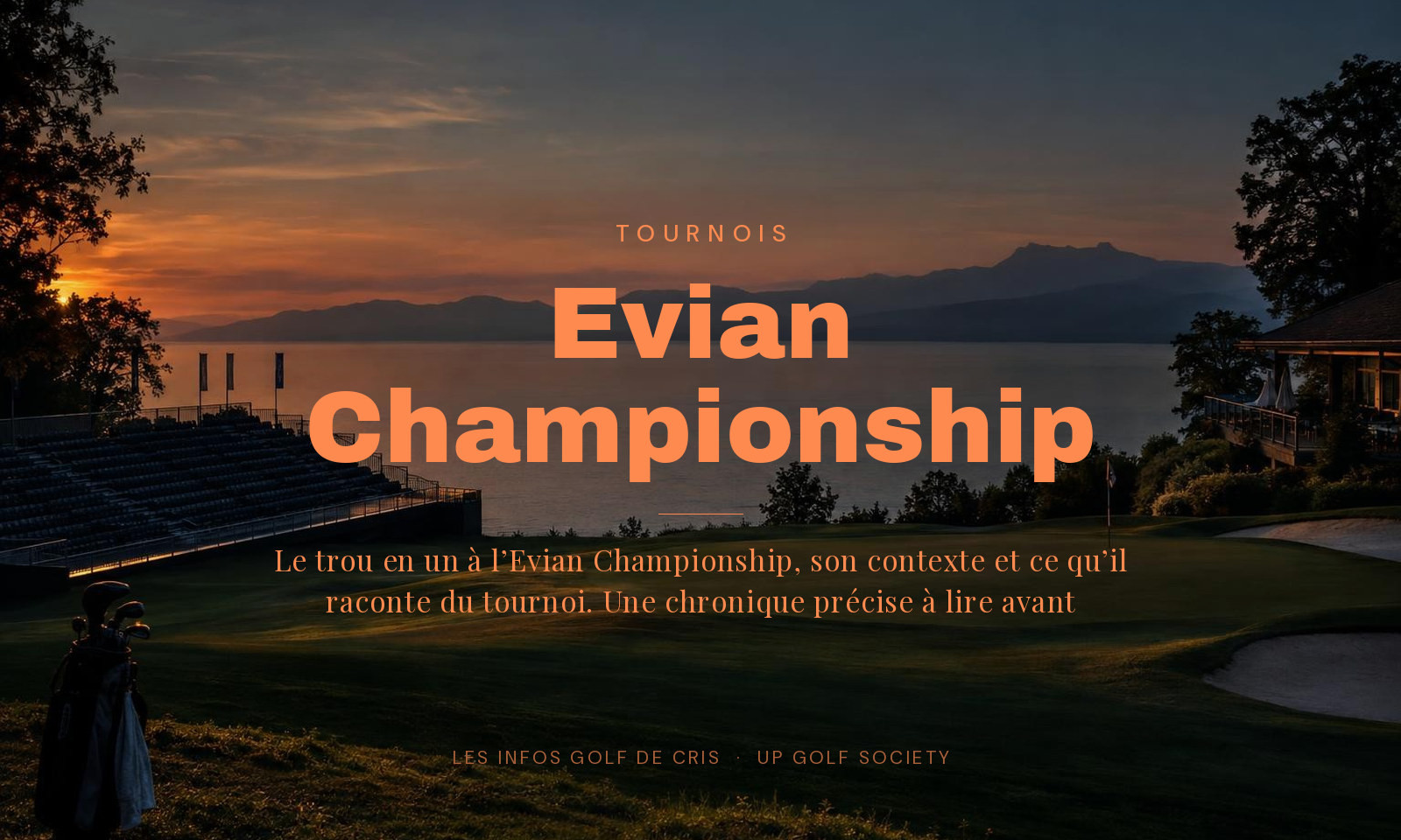 le trou en un à l’Evian Championship